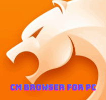 Free Download CM Browser for PC / Mac / Windows 7/8/10-Step By Step CM Browser For PC