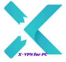 How to Download And Install X-VPN for PC-Step By Step Process X-VPN for PC