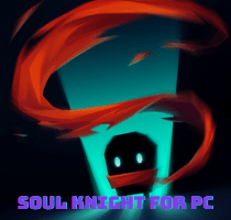 Soul Knight For PC – How To Install On Windows And Mac OS Soul Knight for PC