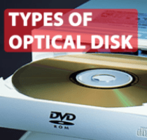 Types Of Optical Disk And Learn The Advantages knowledge Of Them types-of-optical-disk