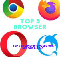 Top 5 Internet Browsers for Android in 2020 Top 5 Internet Browsers for Android in 2020
